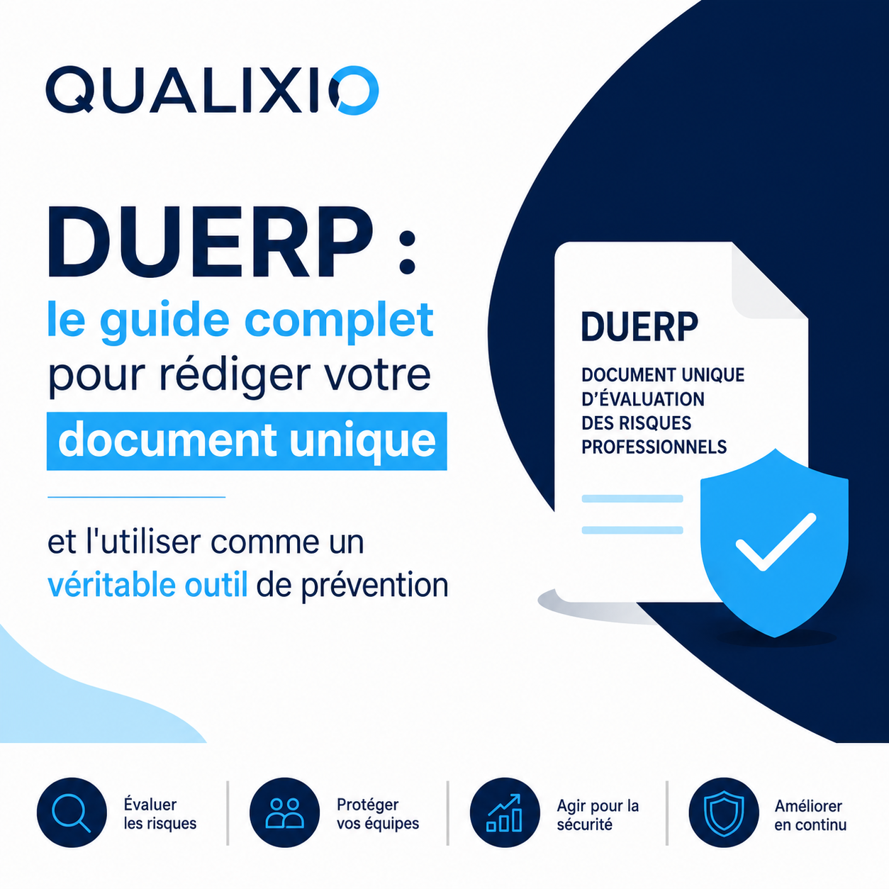DUERP : le guide complet pour rédiger votre document unique et l'utiliser comme un véritable outil de prévention